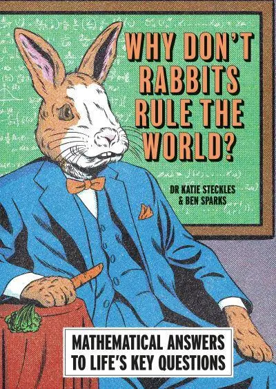Why Don't Rabbits Rule the World? (with Ben Sparks)